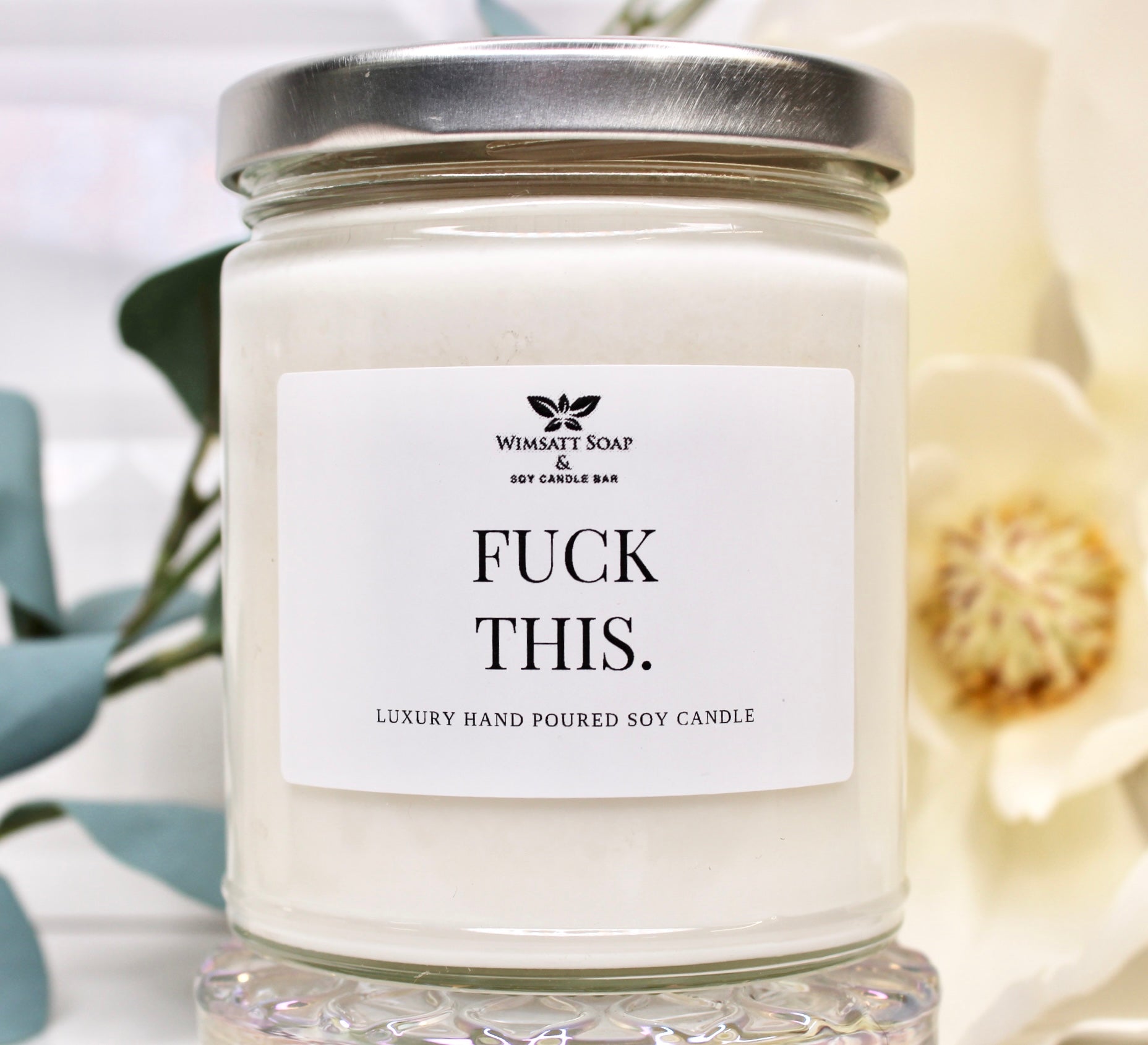 Fuck This Soy Candle – Wimsatt Soap & Soy Candle Bar